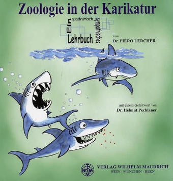 Beispielbild fr Zoologie in der Karikatur. Ein quadratisch sympathisches Lehrbuch zum Verkauf von Buchmarie