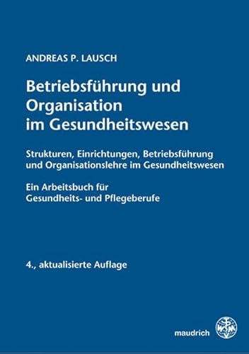 Imagen de archivo de Betriebsfhrung und Organisation im Gesundheitswesen a la venta por medimops