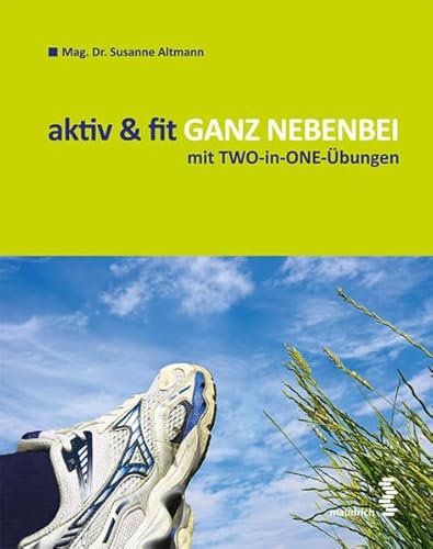 Imagen de archivo de aktiv & fit GANZ NEBENBEI mit TWO-in-ONE-bungen a la venta por medimops