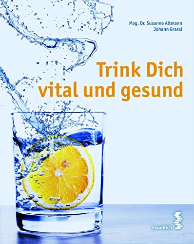 Beispielbild fr Trink Dich vital und gesund zum Verkauf von medimops