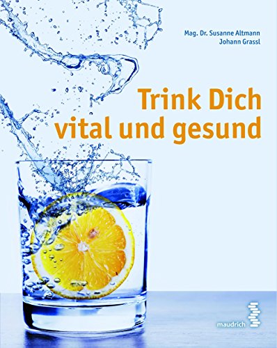 Stock image for Trink Dich vital und gesund for sale by medimops