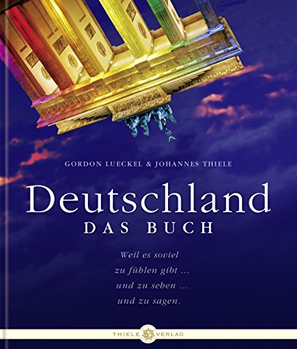 Stock image for Deutschland. Das Buch: Erleben, was es bedeutet for sale by Wonder Book