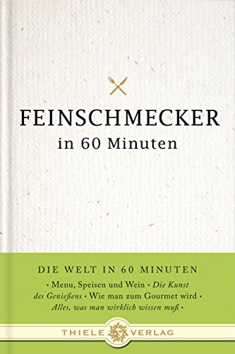 Beispielbild fr Feinschmecker in 60 Minuten zum Verkauf von medimops