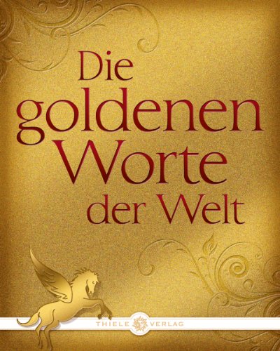 Imagen de archivo de Die goldenen Worte der Welt a la venta por medimops