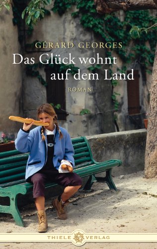 Stock image for Das Glck wohnt auf dem Land for sale by medimops