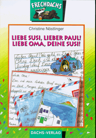 Beispielbild fr Liebe Susi, lieber Paul. Liebe Oma, Deine Susi. ( Ab 7 J.) zum Verkauf von medimops