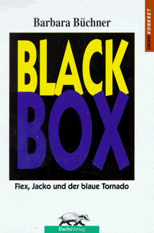 Beispielbild fr Black box : Flex, Jacko und der blaue Tornado / Barbara Bchner zum Verkauf von Versandantiquariat Buchegger