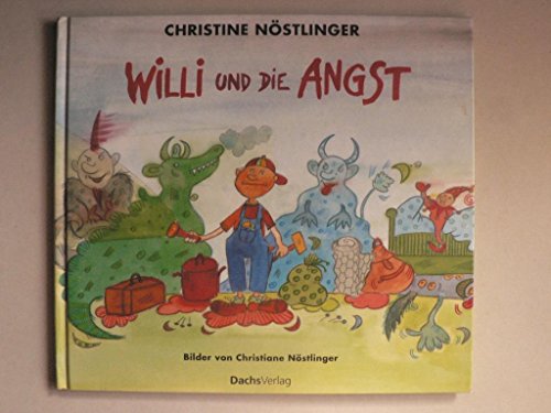 Willi und die Angst (9783851911602) by Christine NÃ¶stlinger