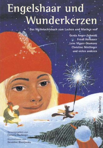 9783851911787: Engelshaar und Wunderkerzen: Das Weihnachtsbuch zum Lachen und Machen