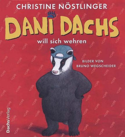 9783851912296: Dani Dachs will sich wehren.