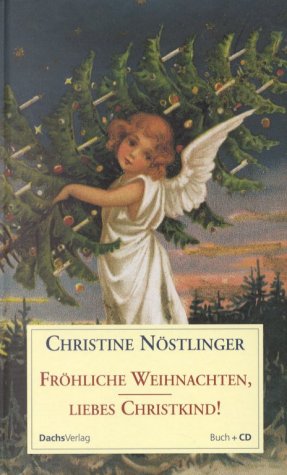 9783851912791: Frhliche Weihnachten, liebes Christkind!, m. Audio-CD