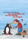 Die Geschichten von der Geschichte vom Pinguin (9783851913125) by Christine NÃ¶stlinger