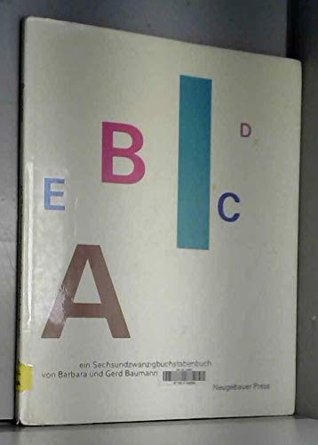 Beispielbild fr ABC . ein Sechsundzwanzigbuchstabenbuch. zum Verkauf von Antiquariat im Lenninger Tal