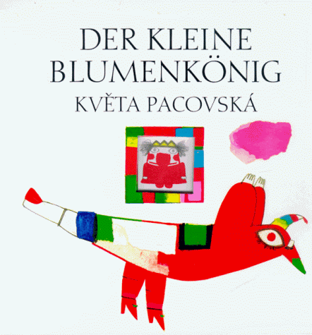 9783851952605: Der kleine Blumenknig - Pacovska, Kveta