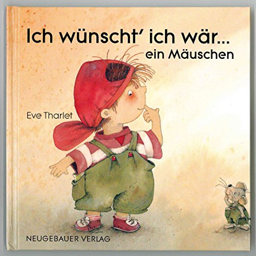 Beispielbild fr Ich wnscht' ich wr . . ., Ein Muschen zum Verkauf von Versandantiquariat Felix Mcke