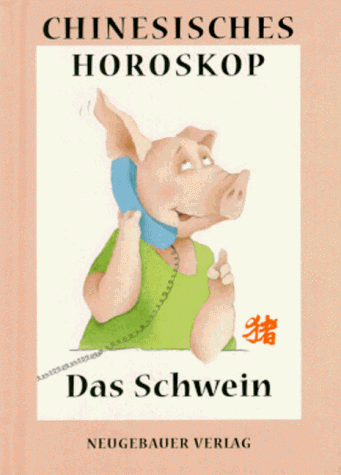 Stock image for Chinesisches Horoskop, Das Schwein for sale by medimops