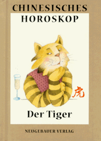 Beispielbild fr Chinesisches Horoskop, Der Tiger zum Verkauf von medimops