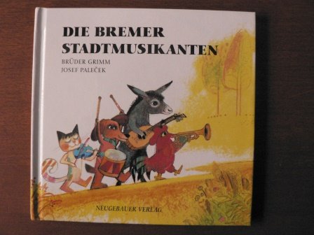 Beispielbild fr Die Bremer Stadtmusikanten zum Verkauf von medimops