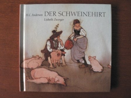 9783851955118: Der Schweinehirt (BilderBuchSternchen)