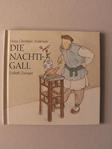 Die Nachtigall - Andersen, Hans Chr., Zwerger, Lisbeth