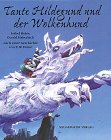 9783851955668: Tante Hildegund und der Wolkenhund: Nach einer Geschichte von E. W. Heine - Heine, Isabel