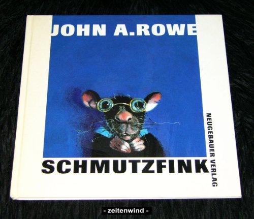 Schmutzfink - Rowe, John A