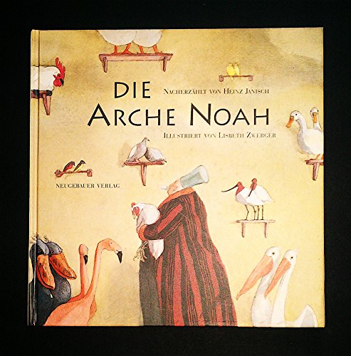 Die Arche Noah. Illustriert von Lisbeth Zwerger.