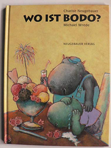 Stock image for Wo ist Bodo? for sale by Antiquariat Hans Wger