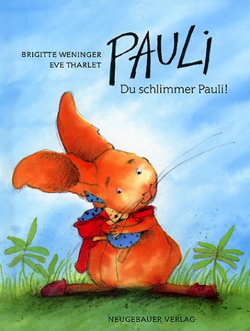 Stock image for Pauli, Du schlimmer Pauli. Sonderausgabe for sale by medimops