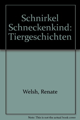 9783851974522: Schnirkel Schneckenkind