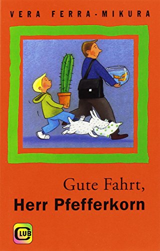Imagen de archivo de Gute Fahrt, Herr Pfefferkorn a la venta por medimops