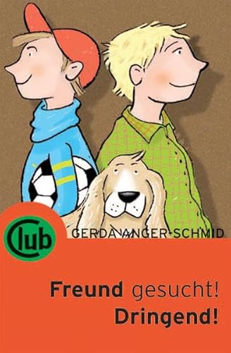 9783851975918: Anger-Schmidt, G: Freund gesucht! Dringend!