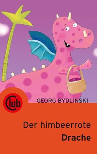 Der himbeerrote Drache - Bydlinski, Georg