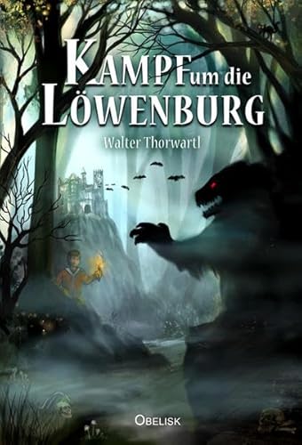 9783851976885: Thorwartl, W: Kampf um die Lwenburg