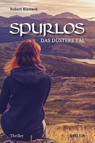 Beispielbild fr Spurlos: Das dstere Tal (Thriller) zum Verkauf von medimops