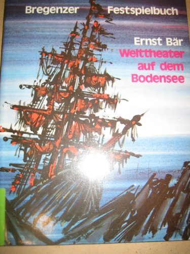 Beispielbild fr Welttheater auf dem Bodensee - Das Bregenzer Festspielbuch zum Verkauf von medimops