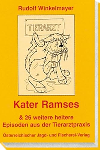 Beispielbild fr Kater Ramses & 26 weitere heitere Episoden aus der Tierarztpraxis zum Verkauf von medimops