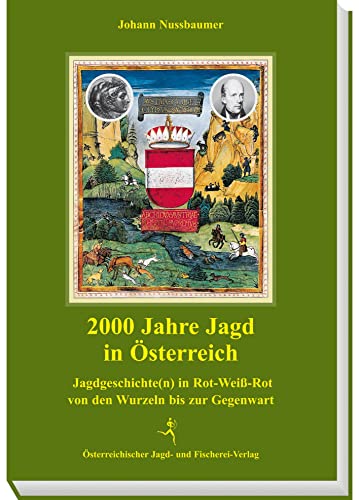 Stock image for 2000 Jahre Jagd in sterreich -Language: german for sale by GreatBookPrices