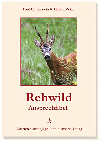 Rehwild-Ansprechfibel - Hubert Zeiler