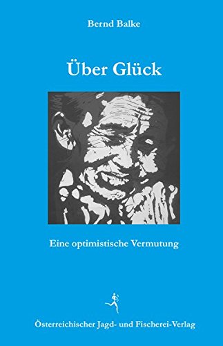 9783852081199: ber Glck: Eine optimistische Vermutung