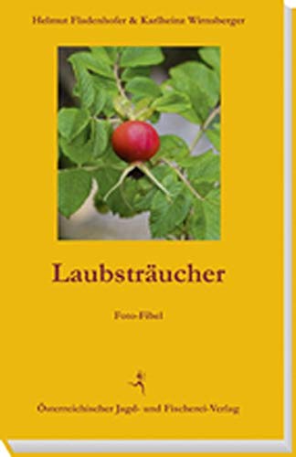 Stock image for Laubstrucher - Foto-Fibel for sale by Antiquariat Walter Nowak