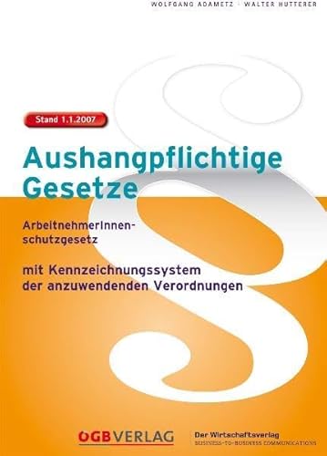 Aushangpflichtige Gesetze (German Edition) (9783852120393) by Austria