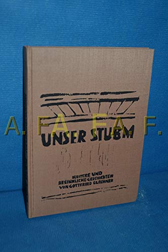 Imagen de archivo de Unser Stub'm: Heitere und besinnliche Geschichten (German Edition) a la venta por Ostmark-Antiquariat Franz Maier