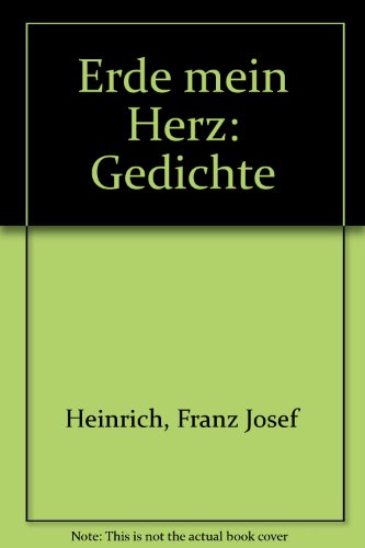 Beispielbild fr Erde mein Herz . Gedichte zum Verkauf von Eugen Friedhuber KG