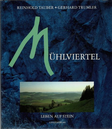 Mühlviertel Leben auf Stein