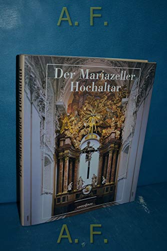 Stock image for Der Mariazeller Hochaltar for sale by Buchhandlung Gerhard Hcher