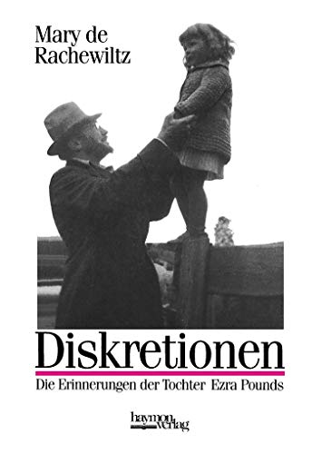 Stock image for Diskretionen. Erinnerungen der Tochter Ezra Pounds. for sale by Grammat Antiquariat