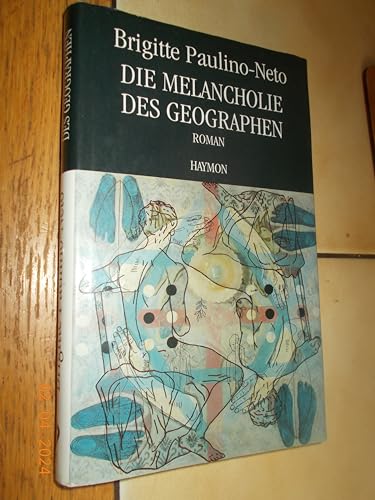 9783852182209: Die Melancholie des Geographen. Roman - Brigitte Paulino-Neto