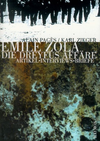 Beispielbild fr Die Dreyfus-Affre von mile Zola (Autor), Alain Pages (Autor) zum Verkauf von BUCHSERVICE / ANTIQUARIAT Lars Lutzer