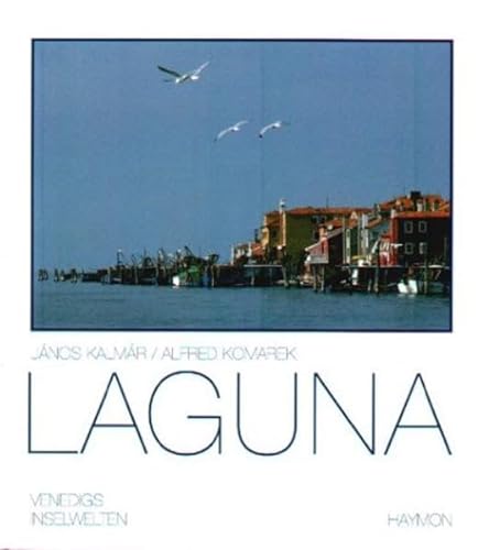 Imagen de archivo de Laguna. Venedigs Inselwelten. Texte von Alfred Komarek. a la venta por Antiquariat Gertrud Thelen